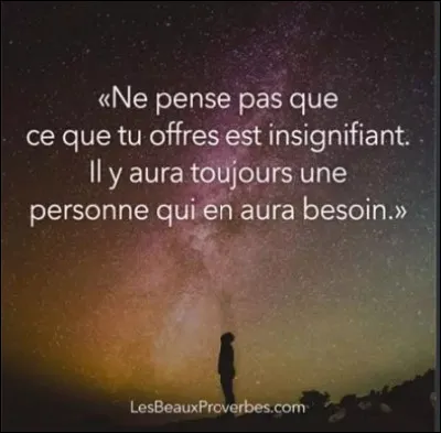 "Vis simplement pour les autres puissent simplement vivre." est une citation qui vient de...