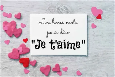 Quels étaient "Ces mots" que chantait Sacha Distel, en 1968, en lui disant "Je t'aime" ?