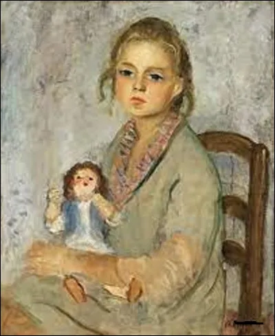 Datant de 1927, quel fauviste a peint cette toile intitulée ''La Petite Fille à la poupée'' ?