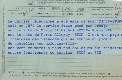 Télégramme : quand le service du télégramme, supplanté par le télex, le fax, puis le courrier électronique, a-t-il définitivement disparu en France ?