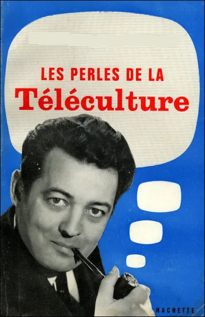 Quel grand journaliste a écrit un livre en rapport avec son métier, nommé "Les perles de la téléculture" ?