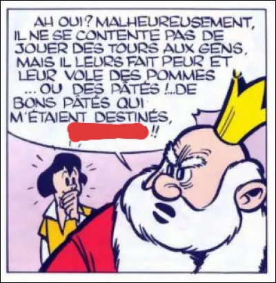 Le roi se fâche et lâche même un juron... d'époque !