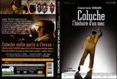 "Coluche, l'histoire d'un mec" est le titre d'un film réalisé par Georges de Caunes.