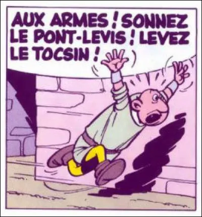 Là, le pauvre homme est un petit peu confus... Mais vous savez, vous, ce qu'est un "tocsin" ?