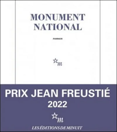 Qui est l'autrice du roman "Monument national" ?