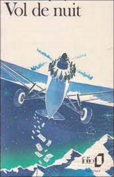 Littérature : 
De ces trois écrivains lequel a fait paraître, en 1931, le roman ''Vol de nuit'' ?