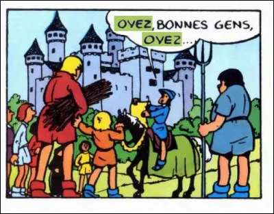 Lorsque l'on veut attirer l'attention : "Oyez !" ou "Oh, yeah !" ?