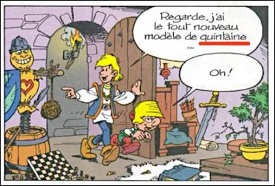 Autre genre d'instrument, mais dans un tout autre domaine : quel est donc cette quintaine ?