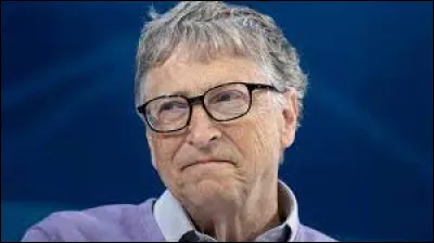 Bill Gates : Quelle information est inexacte ?