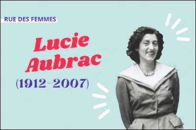 Quel était le nom de naissance de Lucie Aubrac ?