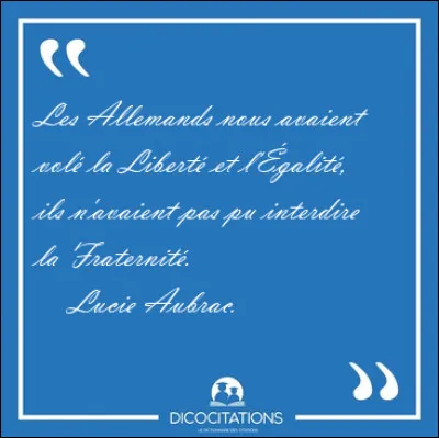 Un film sur Lucie Aubrac est sorti dans les salles de cinéma en 1997.