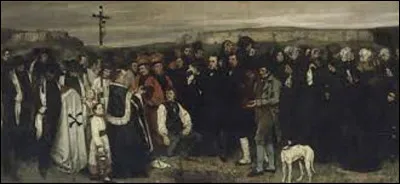 De ces trois réalistes, lequel a exécuté, entre 1849 et 1850, cette huile sur toile nommée ''Un enterrement à Ornans'', tableau où l'on peut contempler l'inhumation d'une personne et le recueillement des personnages ?