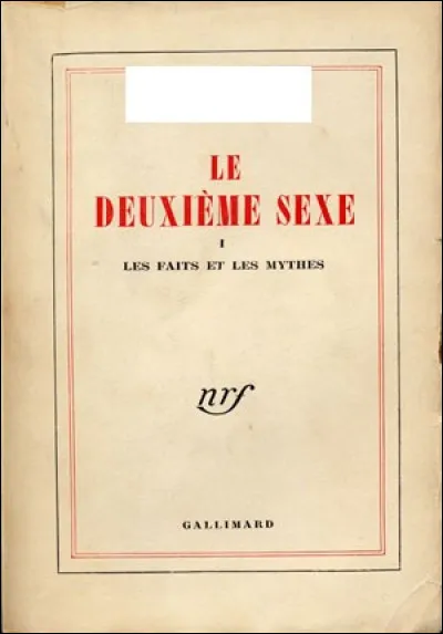 A écrit " Le Deuxième Sexe" :