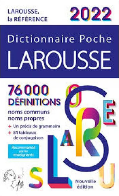 Un dictionnaire donne la définition des mots.