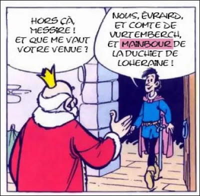 Quel est ce "mainbour" qui parvient aux oreilles royales ?