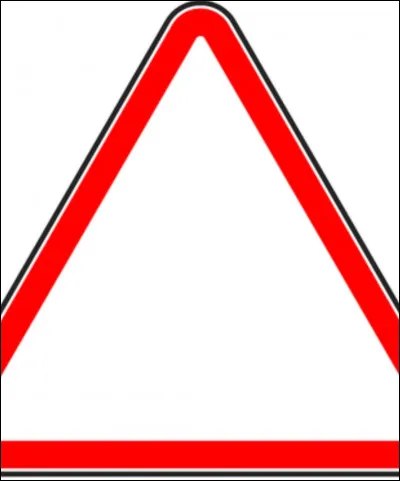 Un panneau triangulaire veut dire :