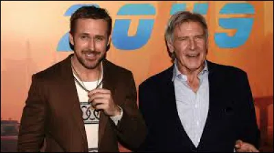Dans quel film peut-on voir Ryan Gosling & Harrison Ford ?