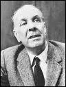 Jorge Luis Borges. Ecrivain et pote argentin. Auteur de plusieurs citations dont celle-ci. ' C'est deux chauves qui se battent pour un peigne'. De quoi parlait-il ?