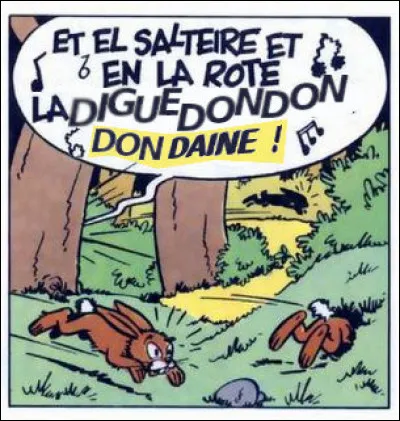 Mais quelle est cette "dondaine" avec laquelle - depuis des temps immémoriaux - on nous rebat les oreilles à longueur de refrain ?