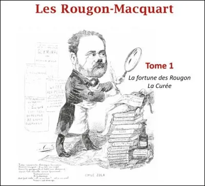 Littérature - Qui est l'auteur de la saga ''Les Rougon-Macquart'' ?