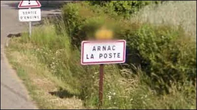 La ville d'Arnac-la-Poste existe bien en Haute-Vienne.