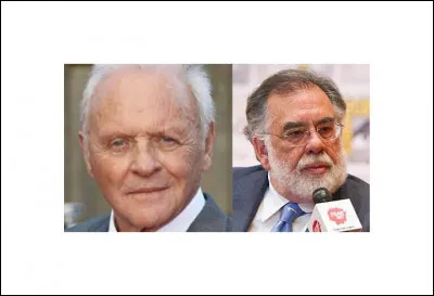 Quel film rassemble Francis Ford Coppola & Anthony Hopkins ?