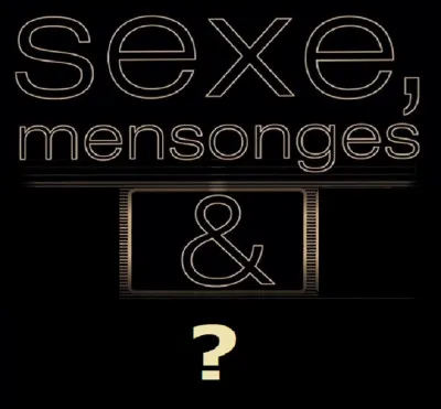 Complétez le titre du film de Steven Soderbergh de 1989 : ''Sexe, Mensonges et ...''