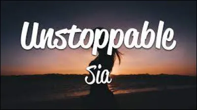 Unstoppable - Sia : 

''I put my armor on, show you how strong how I am
I put my armor on, I'll show you that I am [...]'' 

Trouvez la bonne traduction !