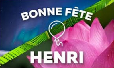 Fête : 
Prénom d'origine germanique, Henri est composé des éléments ''Haimaz'', en allemand ''heim'', qui signifie ''maison'', ''domicile'', ''foyer'' dans le sens de ''famille'' ou par extension ''nation''. À quelle date fête-t-on les Henri ?