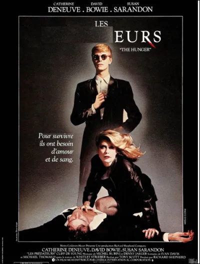 Quel est ce film (1983) de Tony Scott, les aventures sensuelles entre Catherine Deneuve et son mari David Bowie et un amour saphique entre Catherine Deneuve et Susan Sarandon ?