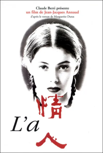 Quel est ce film (1992) de Jean-Jacques Annaud, l'amour impossible d'une jeune femme de 15 ans pauvre pour un riche chinois de 36 ans, homme expérimenté ?