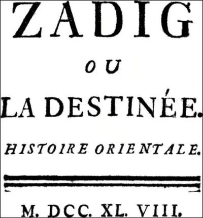 Z comme Zadig : qui est l'auteur de "Zadig ou la Destinée" ?