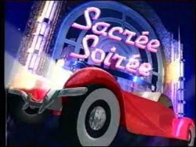 Patrick Sabatier a-t-il animé l'émission "Sacrée Soirée" ?