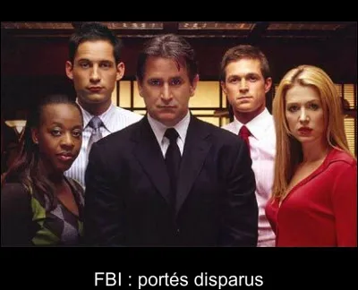 Séries télé : Qui dirige le service du FBI responsable des personnes disparues dans la série "FBI : Portés disparus" ?