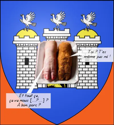 Une "sainte" bourgade, si jamais il n'en fut ! Il s'agit de pieds de porc, bien sûr à la Sainte ... [Complétez !]