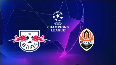 Allons à présent dans le groupe F. Êtes-vous capable de me dire le score de RB Leipzig - Chakhtar Donetsk ?