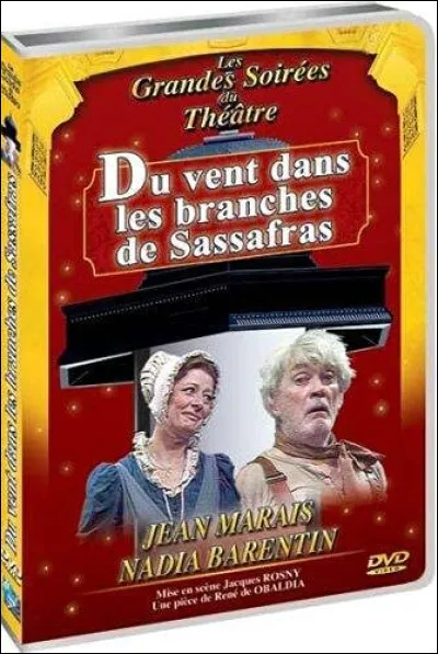 À quel écrivain doit-on la pièce de théâtre "Du vent dans les branches de sassafras" ?
