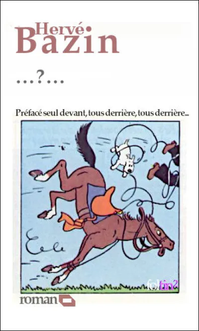 Suite de la lutte contre Folcoche, et donc de "Vipère au poing". Quel en est le titre ?