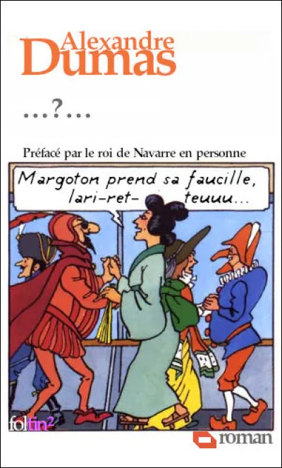 C'est le début de la trilogie des "Guerres de religions" (ou des derniers Valois). Quel est son titre ?