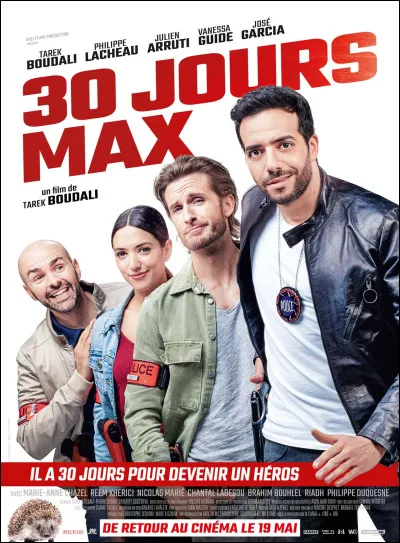 Quel rôle joue-t-il dans le film "30 jours max" au côté de Tarek Boudali et Philippe Lacheau ?