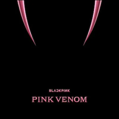Dans quel album est "Pink Venom" ?