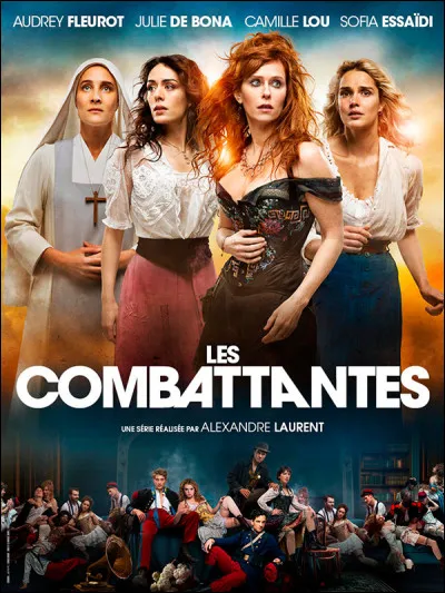 Quelle rôle interprète-t-elle dans "Les Combattantes" ?
