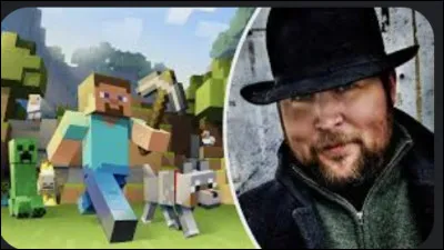 Qui a cr&eacute;&eacute; "Minecraft" ?