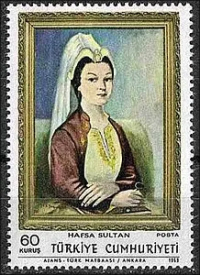 En quelle année Hafsa Sultan devient-elle sultane validé ?