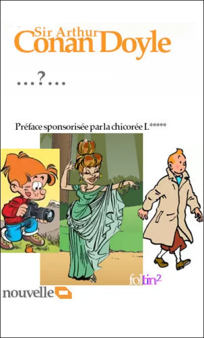 Nouvelle appartenant au "canon holmésien", comprenant 4 romans et 56 nouvelles : celle-ci est la 3e. Son titre est... (Complétez !)