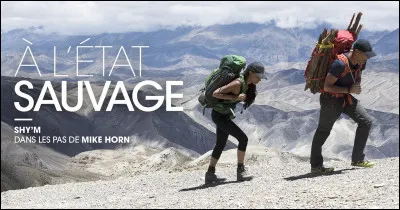 O&ugrave; se rend-elle avec Mike Horn lors de l'&eacute;mission "&Agrave; l'&eacute;tat sauvage" ?