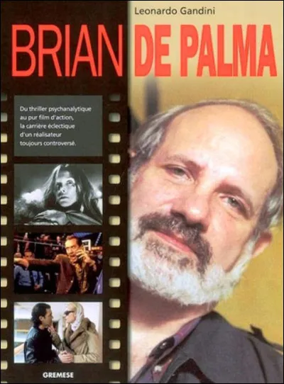 Brian de Palma : quel film ne lui appartient pas ?