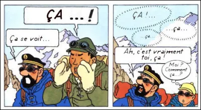 1982 > Et si quelque chose en toi ne tourne pas rond, mets "Ça !", de ... (Complétez !)