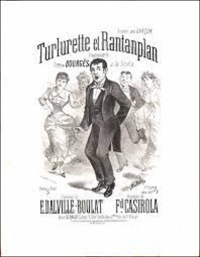 Qu'est-ce qu'une turlurette ?