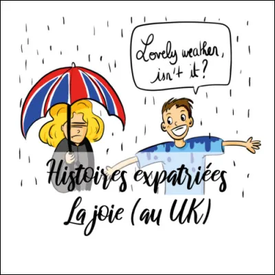 "Dans sa bonté infinie, Dieu a donné la pluie aux Anglais afin de leur fournir pour l'éternité un sujet de conversation." 
Il sait de quoi il cause !